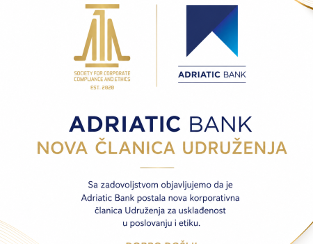 Adriatic Bank AD Podgorica nova korporativna članica Udruženja za usklađenost u poslovanju i etiku